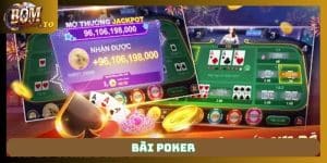 Bài Poker - Hướng dẫn cách chơi chuẩn nhất cho tân binh