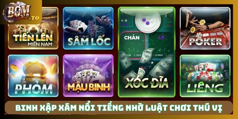 Binh xập xám nổi tiếng nhờ luật chơi thú vị