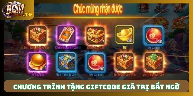 Chương trình tặng giftcode giá trị bất ngờ