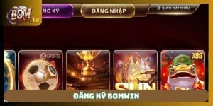 Đăng ký Bomwin