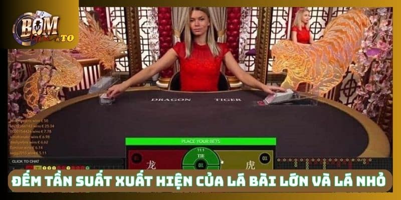 Đếm tần suất xuất hiện của lá bài lớn và lá nhỏ