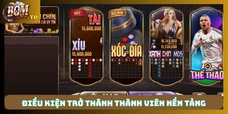 Điều kiện trở thành thành viên nền tảng