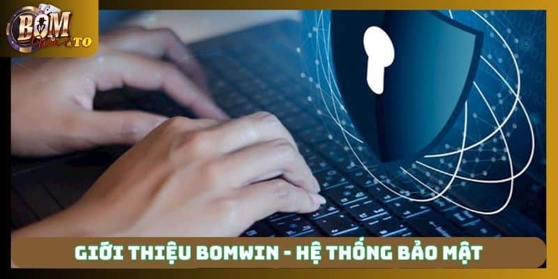 Hệ thống bảo mật là niềm tự hào khi giới thiệu Bonwin