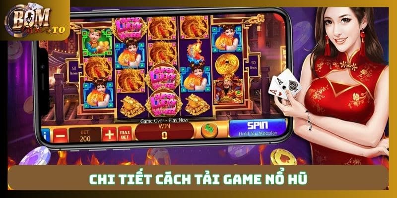 Hướng dẫn tải nổ hũ về điện thoại chinh chiến