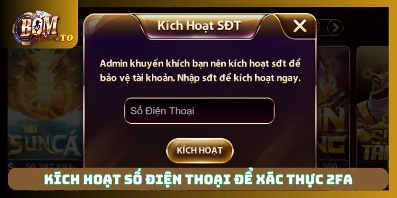Kích hoạt số điện thoại để xác thực 2FA