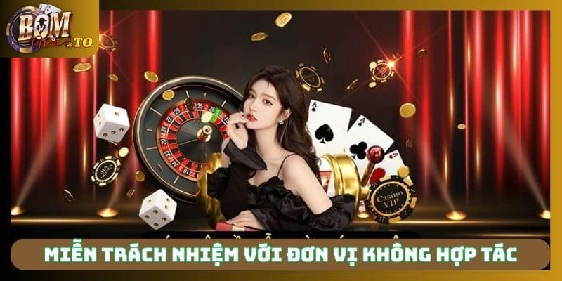 Miễn trách nhiệm đối với đơn vị không phải đối tác