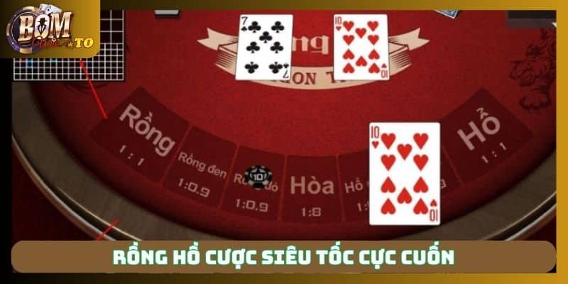 Rồng Hổ cược siêu tốc cực cuốn