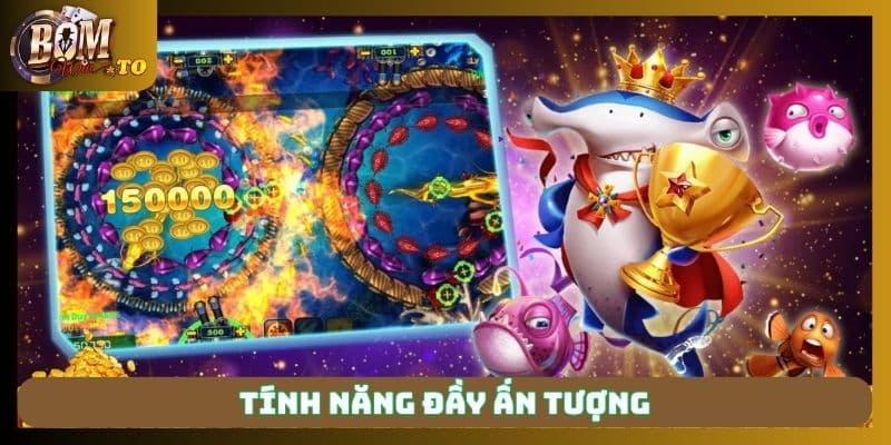 Tính năng độc đáo đầy ấn tượng