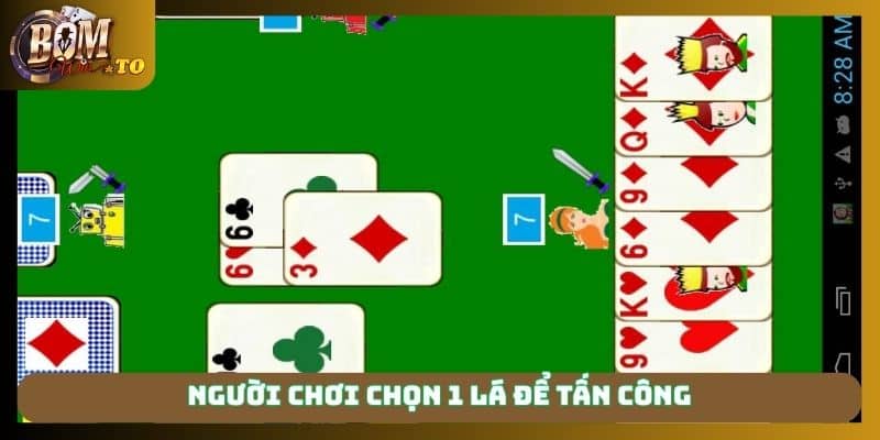 Người chơi chọn 1 lá để tấn công
