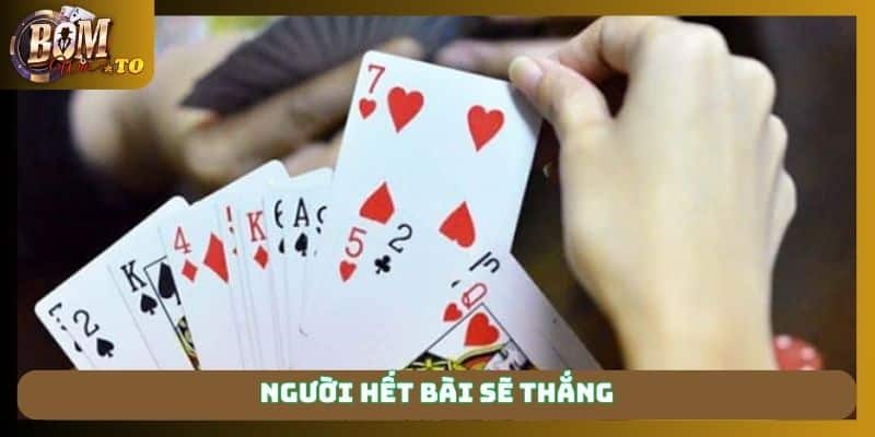 Người hết bài sẽ thắng