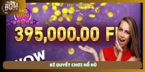 Bí quyết chơi nổ hũ